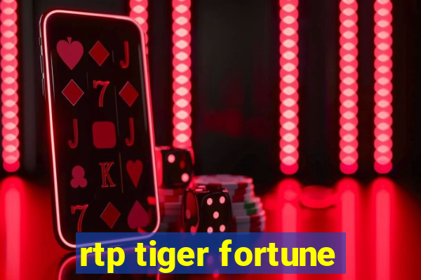 rtp tiger fortune